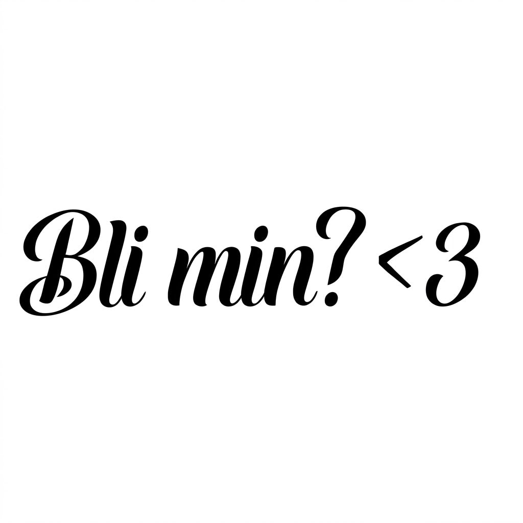 Bli min?<3 - Dekal