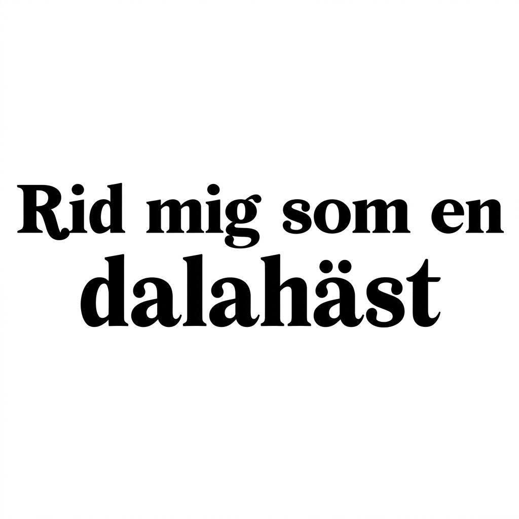 Rid mig som en dalahäst - Dekal