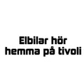 Elbilar hör hemma på tivoli- Dekal