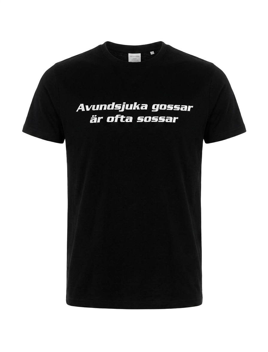 Avundsjuka gossar är ofta sossar T-shirt