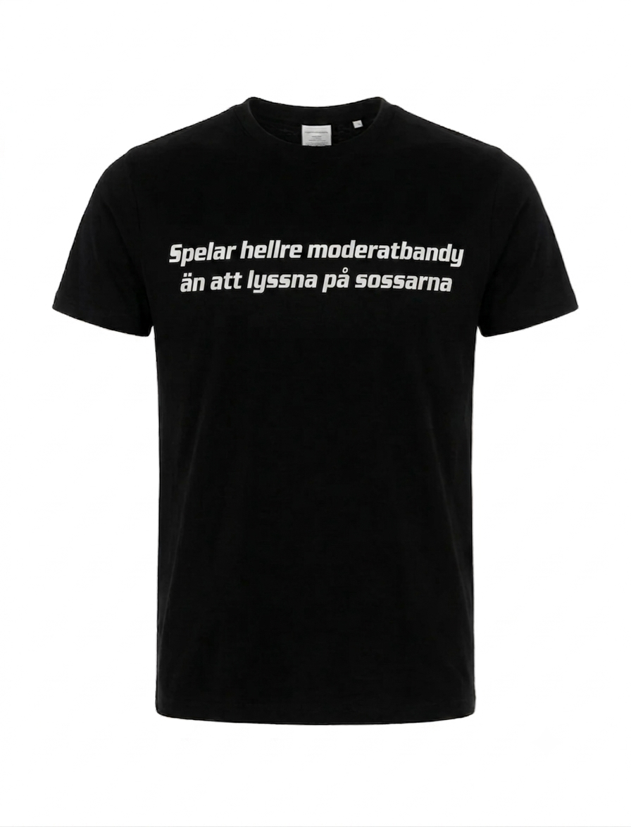 Spelar hellre moderatbandy än att lyssna på sossarna T-shirt
