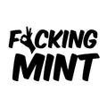 Fucking mint - Dekal