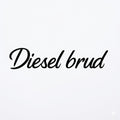 Dekal "Diesel brud"