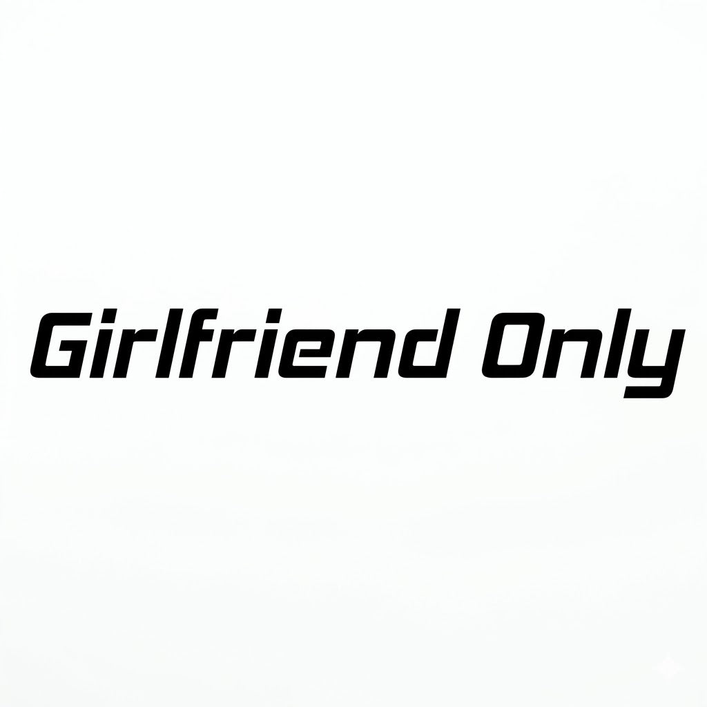Girlfriend only - Dekal