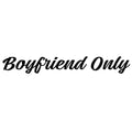 boyfriend only - Dekal